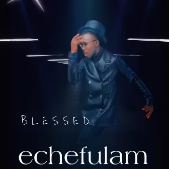 Echefulam by Blessed