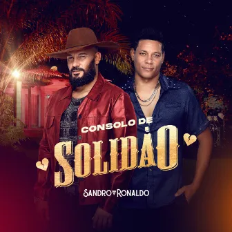 Consolo de Solidão by Sandro & Ronaldo