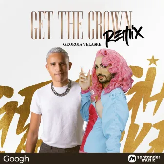 Get The Crown (Googh Remix) by Googh