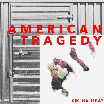 American Tragedy by Kiki Halliday