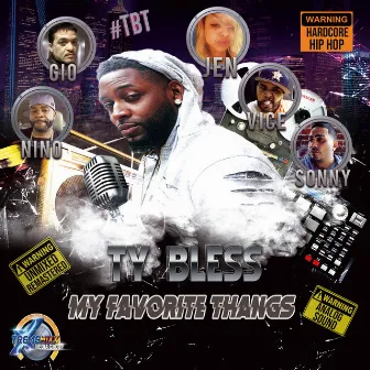 My Favorite Thangs by Ty Bless