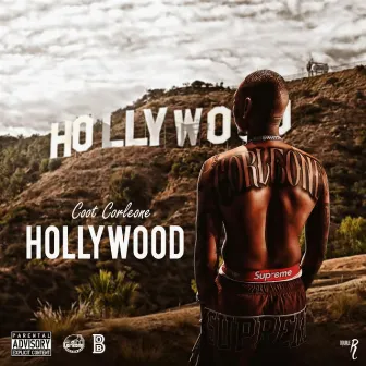 Hollywood by Coot Corleone