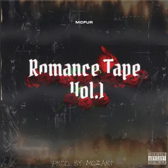 Romance Tape, Vol. 1 by McFur