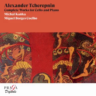 Alexander Tcherepnin: Complete Works for Cello and Piano by Miguel Borges Coelho