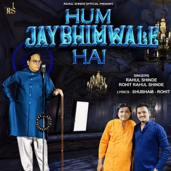 Hum Jay Bhimwale Hai by Rohit Shinde