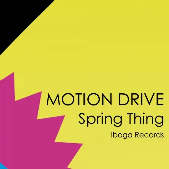 Spring Thing by Motion Drive