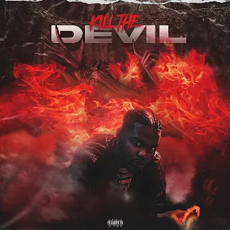 Kill The Devil by Keelo D'Ville