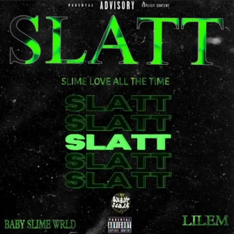 Slatt Slatt by LILEM