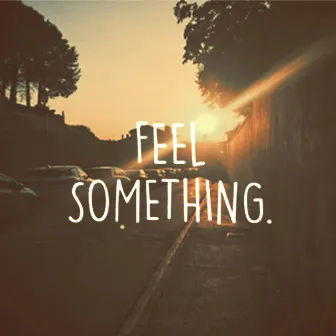 Feelsomething. by 5alva