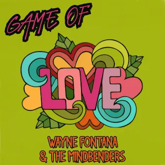 Game of Love by The Mindbenders