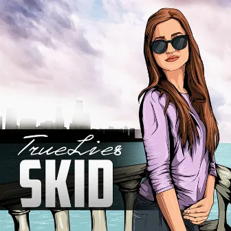 Truelies by Skid