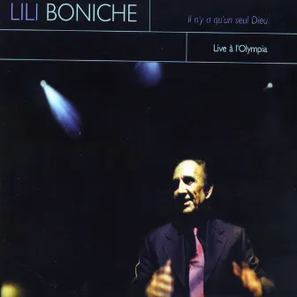 Il N'y A Qu'un Seul Dieu (Live A l'Olympia) by Lili Boniche