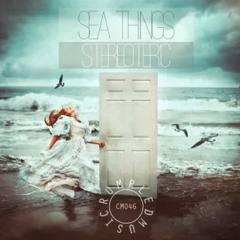 Sea Things by Stereoteric