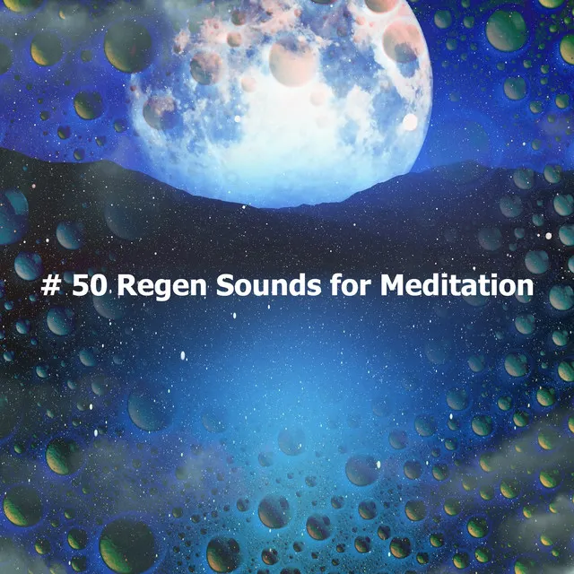 # 50 Regen Sounds for Meditation