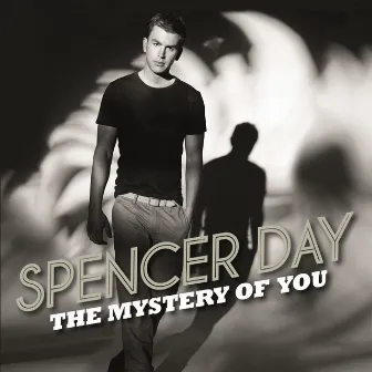 The Mystery of You by Spencer Day