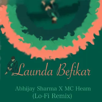 Launda Befikar (Lo-Fi Remix) by Abhijay Sharma