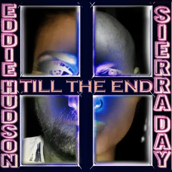 Till The End (Underground Remixes) by Eddie Hudson