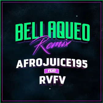 Bellaqueo (Remix) by Afrojuice 195