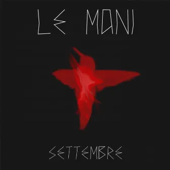 Settembre by Le Mani