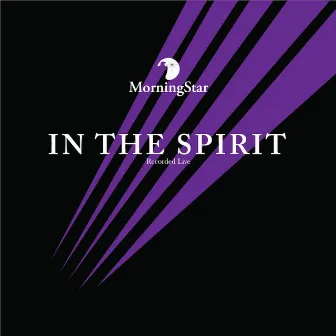 In the Spirit by Morning Star