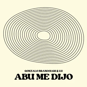 Abu Me Dijo by Lucas Cary