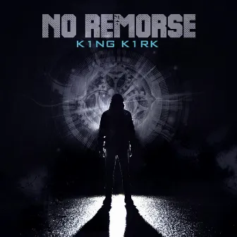 No Remorse by King Kirk