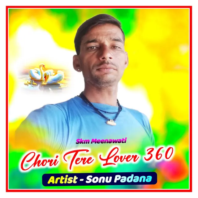 Chori Tere Lover 360