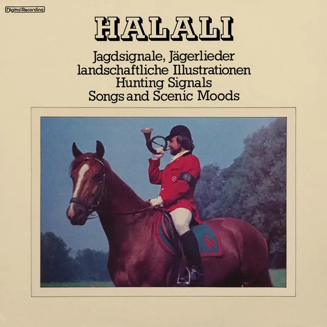 Halali (Jagdsignale, Jägerlieder & Landschaftliche Illustrationen / Hunting Signals, Songs & Scenic Moods)