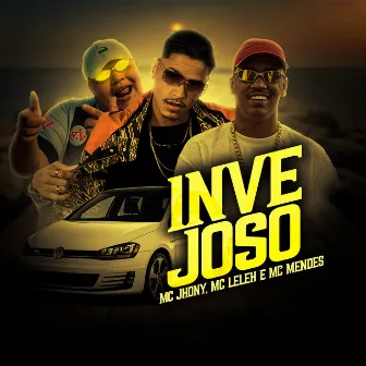 Invejoso by MC Jhonny