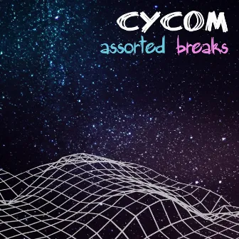 Assorted Breaks by Cycom