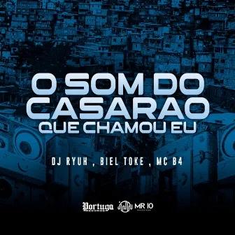 O Som do Casarão Que Chamou Eu by Dj Ryuh oficial