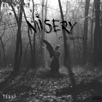 Misery by Tekki