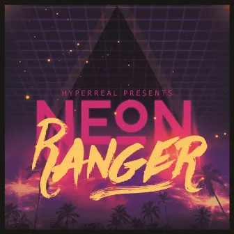 Neon Ranger by Neon Ranger