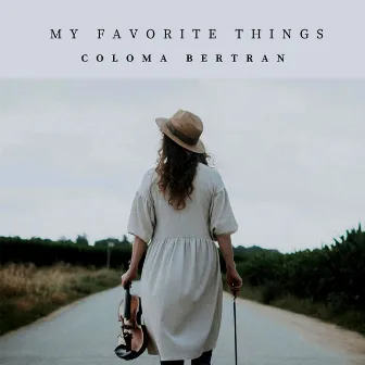 My Favorite Things by Coloma Bertran