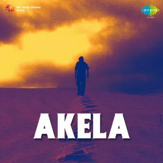 Akela (Original Motion Picture Soundtrack) by H Khan Mastana