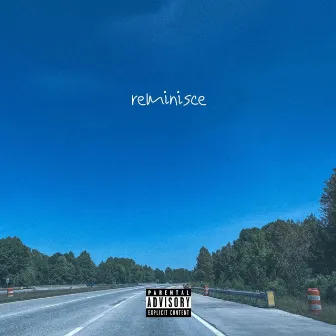 Reminisce by JbirdThaGreat