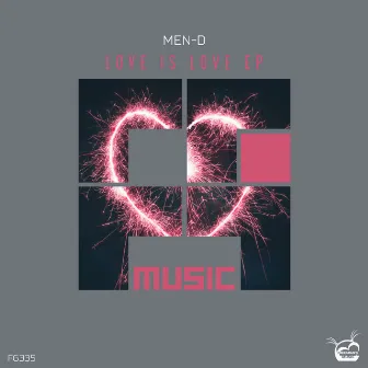 Love Is Love EP by Men-D