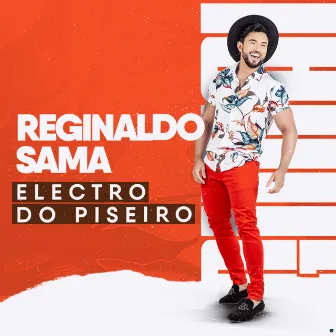 Electro do Piseiro by Reginaldo Sama