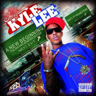 A New Beginning - The Mixtape Monster Edition by King Kyle Lee