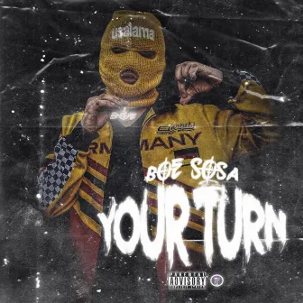 Your Turn by BOE Sosa