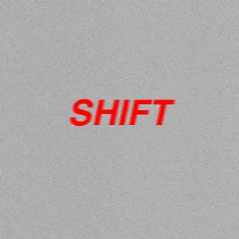 shift by Blake Alexander