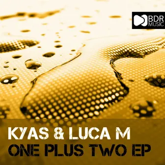 One Plus Two EP by Kyas