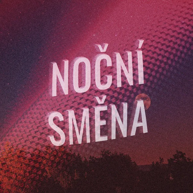 Noční Směna