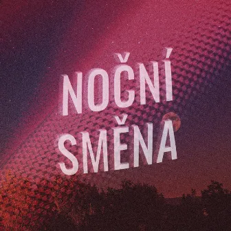 Noční Směna by Stiff Jangle