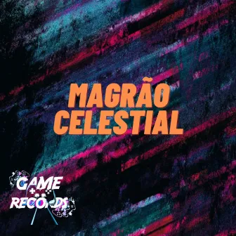 Magrão Celestial by DJ JN DA 011