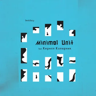 Inviolacy by Minimal Unit