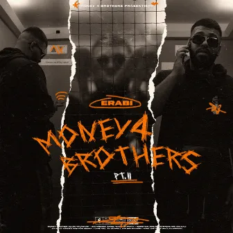 Money 4 Brothers 2 by Erabi