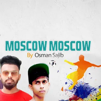 Moscow Moscow by Osman Sajib