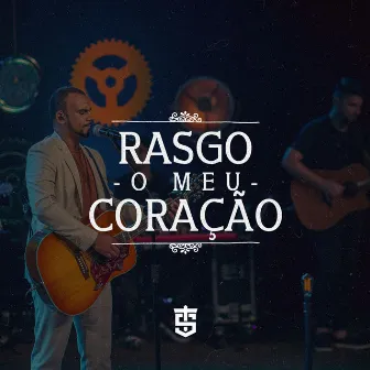 Rasgo Meu Coração (Ao Vivo) by Thiago Sobral