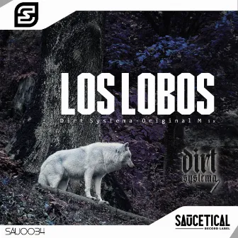 Los Lobos by Dirt Systema